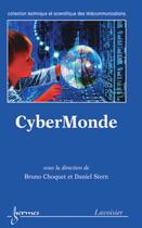 Couverture du livre « CyberMonde » de Choquet Bruno aux éditions Hermes Science