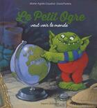 Couverture du livre « Le petit ogre veut voir le monde » de David Parkins et Marie-Agnes Gaudrat-Pourcel aux éditions Bayard Jeunesse