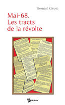 Couverture du livre « Mai-68 ; les tracts de la révolte » de Bernard Grand aux éditions Publibook