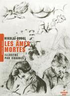 Couverture du livre « Les âmes mortes » de Nicolas Gogol et Marc Chagall aux éditions Cherche Midi