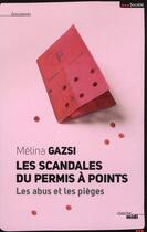 Couverture du livre « Le scandale du permis à points » de Melina Gazsu aux éditions Cherche Midi