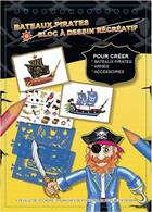 Couverture du livre « Bateaux pirates ; mini bloc à dessin récréatif » de  aux éditions Cerise Bleue