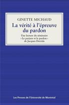 Couverture du livre « La vérité à l'épreuve du pardon ; une lecture du séminaire 