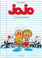 Couverture du livre « Jojo Tome 6 ; le serment d'amitié » de Andre Geerts aux éditions Dupuis