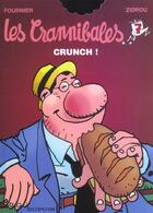 Couverture du livre « Les Crannibales Tome 7 : crunch ! » de Zidrou et Jean-Claude Fournier aux éditions Dupuis