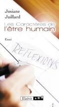 Couverture du livre « Les caractères de l'être humain » de Josiane Juillard aux éditions Elzevir