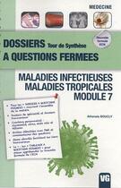 Couverture du livre « Dossiers a questions fermees maladies infectieuses module 7 » de Boucly aux éditions Vernazobres Grego