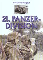 Couverture du livre « La 21e panzer-division » de Jean-Claude Perrigault aux éditions Heimdal