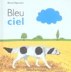 Couverture du livre « Bleu ciel » de Bruno Vigoureux aux éditions Rouergue