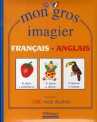 Couverture du livre « Mon gros imagier francais-anglais » de Muriel Lattay aux éditions Millepages