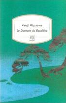 Couverture du livre « Le diamant du bouddha » de Kenji Miyazawa aux éditions Motifs