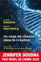 Couverture du livre « Un coup de ciseaux dans la Création » de Samuel Sternberg et Jennifer A. Doudna aux éditions H&o