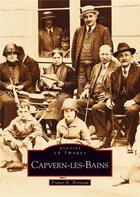 Couverture du livre « Capvern-les-Bains » de Frantz E. Petiteau aux éditions Editions Sutton