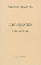 Couverture du livre « Sylvestre ; conversation avec léon wuidar » de Armand Silvestre et Leon Wuidar aux éditions Tandem