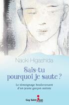 Couverture du livre « Sais-tu pourquoi je saute ? » de Naoki Higashida aux éditions Saint-jean Editeur