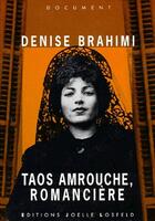 Couverture du livre « Taos Amrouche, romancière » de Denise Brahimi aux éditions Joelle Losfeld