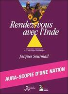 Couverture du livre « Rendez-vous avec l'inde t.3 » de Jacques Sourmail aux éditions Aureas