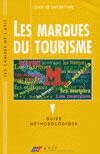 Couverture du livre « Les Marques  Du Tourisme » de Arino Didier aux éditions Afit