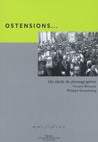 Couverture du livre « Ostensions ; un siècle de photographies » de Vincent Brousse et Philippe Grandcoig aux éditions Culture Et Patrimoine En Limousin