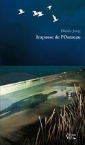 Couverture du livre « Impasse de l'Ormeau » de Didier Jung aux éditions Croit Vif