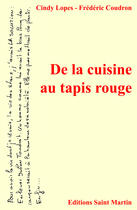 Couverture du livre « De la cuisine au tapis rouge » de Frederic Coudron aux éditions Editions Saint Martin