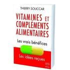 Couverture du livre « Les compléments alimentaires » de Thierry Souccar aux éditions Thierry Souccar