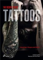 Couverture du livre « The secret life of tattoos » de Jordi Garriga et Jordi Torras Vasco aux éditions Hoaki