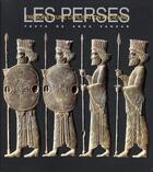 Couverture du livre « Les Perses trésors d'une civilisation ancienne » de Anna Vanzan aux éditions White Star