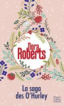 Couverture du livre « La saga des O'Hurley » de Nora Roberts aux éditions Harpercollins