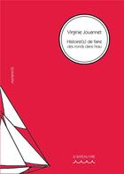 Couverture du livre « Histoire(s) de faire des ronds dans l'eau » de Virginie Jouannet aux éditions Le Bateau Ivre