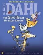 Couverture du livre « The Giraffe And The Pelly And Me » de Blake Illus. & Dahl aux éditions Children Pbs