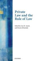 Couverture du livre « Private Law and the Rule of Law » de Lisa M Austin aux éditions Oup Oxford