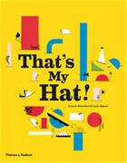 Couverture du livre « That's my hat! » de Anouck Boisrobert aux éditions Thames & Hudson