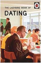 Couverture du livre « The ladybird book of dating » de Jason Hazele Morris aux éditions Penguin Uk