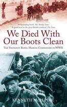 Couverture du livre « We Died with our Boots Clean » de Mcalpine Kenneth aux éditions History Press Digital