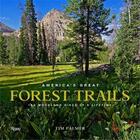 Couverture du livre « America's great forest trails » de Tim Palmer aux éditions Rizzoli