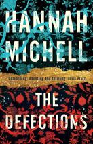 Couverture du livre « The Defections » de Michell Hannah aux éditions Quercus Publishing Digital