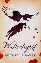 Couverture du livre « WAKENHYRST » de Michelle Paver aux éditions Head Of Zeus