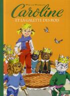 Couverture du livre « Caroline ; et la galette des rois » de Pierre Probst aux éditions Hachette Enfants