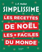 Couverture du livre « Simplissime : Noël » de Jean-Francois Mallet aux éditions Hachette Pratique