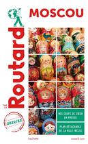 Couverture du livre « Guide du Routard ; Moscou (édition 2022/2023) » de Collectif Hachette aux éditions Hachette Tourisme