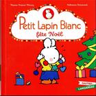 Couverture du livre « Petit Lapin Blanc fête Noël » de Marie-France Floury et Fabienne Boisnard aux éditions Gautier Languereau