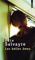 Couverture du livre « Les belles âmes » de Lydie Salvayre aux éditions Points