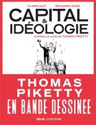 Couverture du livre « Capital et idéologie en bande dessinée » de Benjamin Adam et Thomas Piketty aux éditions Seuil