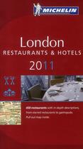 Couverture du livre « Guide rouge Michelin ; London ; restaurants & hôtels (éditions 2011) » de Collectif Michelin aux éditions Michelin