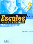 Couverture du livre « Escales 2 cahier d exercices + cd audio » de Blanc/Cartier aux éditions Cle International