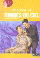 Couverture du livre « Indochine 54 ; tombés du ciel » de Stephane Descornes aux éditions Nathan