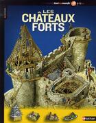Couverture du livre « Les châteaux forts » de Philip Steele aux éditions Nathan