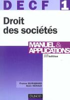 Couverture du livre « Decf 1 ; Droit Des Societes ; Manuel & Applications » de Guiramand et Heraud aux éditions Dunod