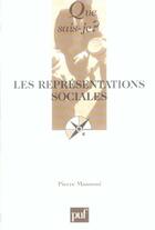 Couverture du livre « Les representations sociales (4e ed) qsj 3329 » de Pierre Mannoni aux éditions Que Sais-je ?